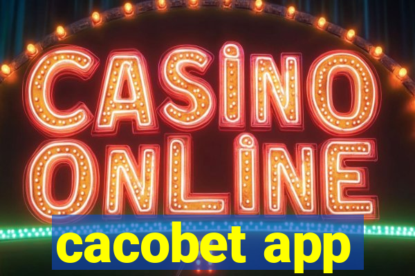 cacobet app